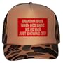 GRANDMA SAYS WHEN GOD MADE ME HE WAS JUST SHOWING OFF Adult Brown Camo Mesh Back Hat / Baseball Cap