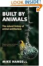 Built by Animals...