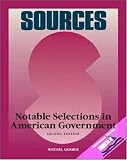 Sources: Notable Selections in American Government (Classic Edition Sources)