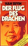 Produkt-Bild: Der Flug des Drachen. Mao Tse- Tung und die chinesische Revolution.