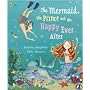 The Mermaid, the Prince and the Happy Ever After