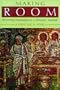 Making Room: Recovering Hospitality as a Christian Tradition