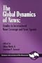 The Global Dynamics of News: Studies in International News Coverage and News Agenda (Contemporary Studies in International Political Communication)