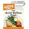 The Complete Idiot's Guide to the Acid Reflux Diet
