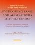 Overcoming Panic and Agoraphobia Self-Help (Self Help Course) (Pt. 1)