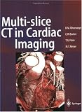 Multi-slice CT in Cardiac Imaging