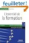 L'essentiel de la formation : Pr�parer, animer, �valuer