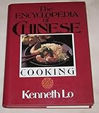 Kenneth Lo's encyclopedia of Chinese cooking