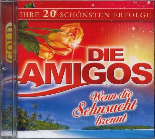 Amigos Wenn Die Sehnsucht Brennt cd cover