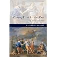 Making Time for the Past: Local History and the Polis