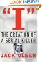 I: The Creation of a Serial Killer