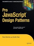 Pro JavaScript Design Patterns (Recipes: a Problem-Solution Ap)