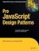 Pro JavaScript Design Patterns (Recipes: a Problem-Solution Ap)