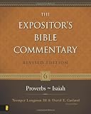 Proverbs--Isaiah (Expositors Bible Commentary, The)