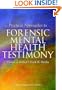 Practical Approaches to Forensic Mental Health Testimony