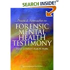 Practical Approaches to Forensic Mental Health Testimony by  Thomas G Gutheil and Frank D Dattilio