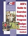 Ace's Guide to Exercise Testing and Program Design: A Fitness Professional's Handbook