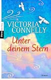 Unter deinem Stern: Roman - Victoria Connelly