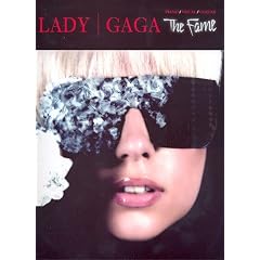 Lady Gaga : THE FAME songbook for piano/vocal/guitar mit Bleistift -- Alle Songs des Top-Albums der amerikanischen Pop-Ikone u.a. mit POKER FACE arrangiert f�r Klavier, Gesang und Gitarre - Noten / sheet music