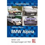 BMW Alpina  -  Serien- und Rennsportwagen seit 1963