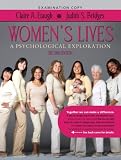 Women's Lives: A Psychological Exploration (2nd Edition), Claire-A.-Etaugh,-Judith-S.-Bridges, 0205594182