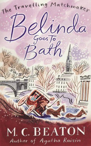 Constable & Robinson Travelling Matchmaker 02. Belinda Goes to Bath