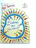 Oh, the thinks you can think!