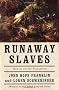 Runaway Slaves: Rebels on the Plantation