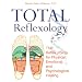 Total Reflexology: The Reflex Points for Physical, Emotional, and Psychological Healing