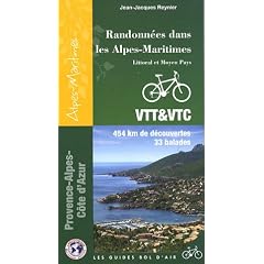 Randonn�es dans les Alpes-Maritimes : Littoral et Moyen Pays VTT & VTC