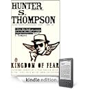 Hunter S. Thompson - Kingdom of Fear: Loathsome Secrets of a Star-crossed Child in the Final Days of the American Century