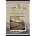 The Commercial Society: Foundations and Challenges in a Global Age (Studies in Ethics and Economics)