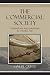 The Commercial Society: Foundations and Challenges in a Global Age (Studies in Ethics and Economics)