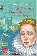 Ich, Prinzessin Elisabeth von England