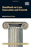 Handbook on law, innovation and growth