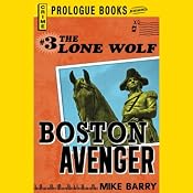 Boston Avenger: Lone Wolf, Book 3 | Mike Barry