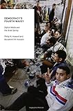 Democracy's fourth wave? : digital media and the Arab Spring