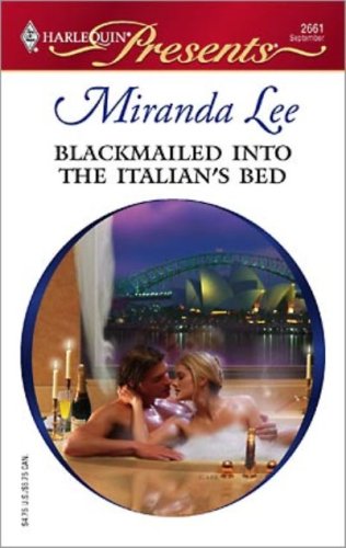 Blackmailed Into the Italian's Bed (Bedded by Blackmail)