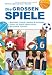 Die großen Spiele: Basketball, Fußball, Handball und Volleyball, Schritt für Schritt spielen lernen, mit großem Praxisteil