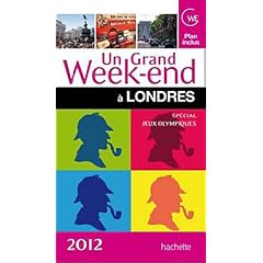 Un grand week-end � Londres 2012