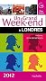 Un grand week-end � Londres 2012