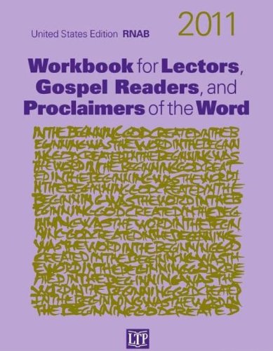 Workbook for Lectors, Gospel Readers, and Proclaimers of the Word 2011 (Year A)
