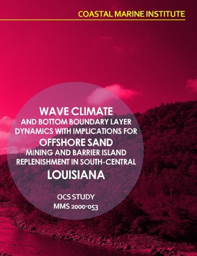 Wave Climate and Bottom Boundary Layer Dynamics with Implications for Offshore Sand Mining and Barrier Island Replenishment in South-Central Louisiana