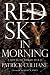 Red Sky in Morning: A Novel of World War II