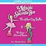 The Magic Secrets Box: The Silver City Ballet & The Great Mermaid Rescue
