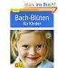 Bach-Bl�ten f�r Kinder (GU Ratgeber Kinder)