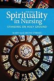 Spirituality In Nursing (OBrien, Spirituality in Nursing)