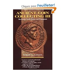 Ancient Coin Collecting III: The Roman World-Politics and Propaganda