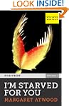 I'm Starved for You (Kindle Single) (...