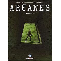 Arcanes, Tome 6 : Bunker 73